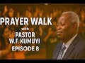 Prayer Walk with Pastor W.F. Kumuyi - Episode 8