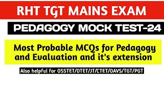 Most Probable Pedagogy MCQs (MOCK TEST)|| OSSC RHT TGT|OSSTET|JT|OTET|CTET|OAVS|Series-24|