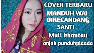Download Lagu Woow cover terbaru manduh way dikecandang cipt.sofyien.djasman/nuridosia MP3