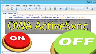 Exchange скрипт для автоматического включения/отключения OWA и ActiveSync у пользователей