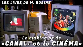 Le making-of de 'Canal+ et le cinéma' - les lives M. Bobine by Le ciné-club de M. Bobine 15,158 views 1 year ago 2 hours, 50 minutes