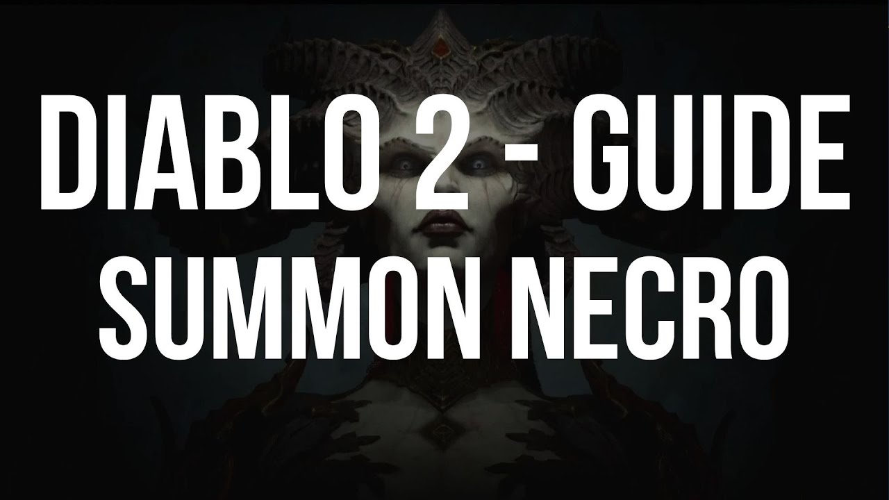 [GUIDE] Diablo 2 - Summon Necromancer