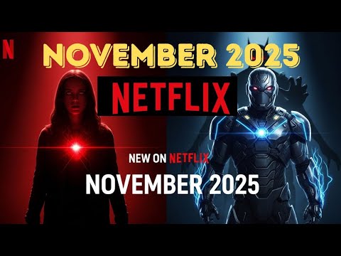 نتفليكس في نوفمبر 2025 أفضل الأفلام والمسلسلات الجديدة