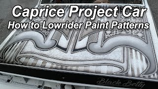 Caprice build part 6 how to paint lowrider patterns