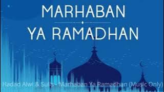 Hadad Alwi & Sulis - Marhaban Ya Ramadhan [Karaoke / Music Only]