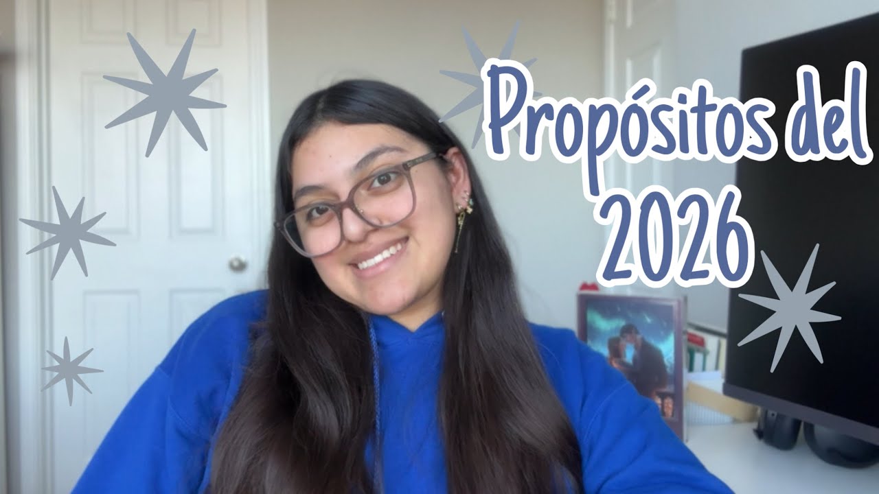 Mis propósitos del 2026 y viendo si cumplí mis propósitos del 2025 🎊✨