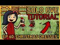 Making a Santa Dress and its accessories - Solo Eve Tutorial in 2HOL - ep 60