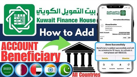 How to Add Beneficiary in Kuwait Finance House Mobile App