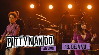 @pittyoficial e Nando Reis - Deja Vu (Ao Vivo)