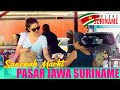 EXPLORE SURINAME 2: SAOENAH MARKT - PASAR JAWA DI SURINAME