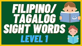 FILIPINO/TAGALOG SIGHTWORDS / Level 1 / Linangin ang Kasanayan ng Bata sa Pagbabasa /