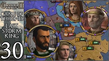 CK2 Game of Thrones: Last Storm King #30 - Breaking The Iron Throne (Series A)