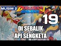 Di sebalik api sengketa  komik boboiboy galaxy  musim 2  isu 19