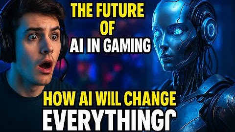 🎮 The Future of AI in Gaming: How AI Will Change Everything