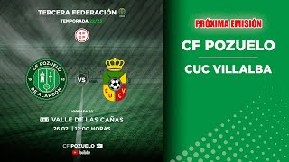 🔴 DIRECTO | CF POZUELO 🆚 CUC VILLALBA  | J22