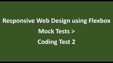 Coding Test 2 || Mock Tests || Responsive Web Design using Flexbox  || NxtWave || CCBP