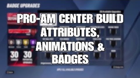 NBA 2K20 PRO-AM CENTER BUILD PURE GLASS/RIM/ATHLETIC BADGES, ATTRIBUTES & ANIMATIONS W/ GAMEPLAY
