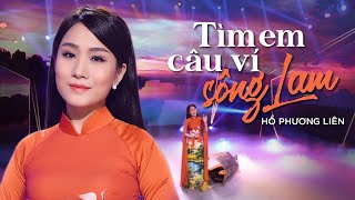 Tìm Em Câu Ví Sông Lam - Hồ Phương Liên I Dân Ca Xứ Nghệ Làm Ngẩn Ngơ Triệu Trái Tim 4K Mv Oficial