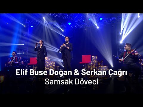 Elif Buse Doğan & Serkan Çağrı - Samsak Döveci