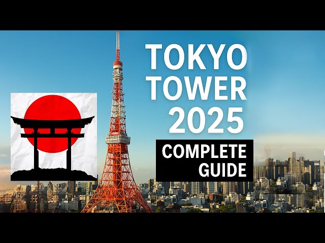 Tokyo Tower 2025 Guide: Prices, Hours, and What to Expect - YouTube