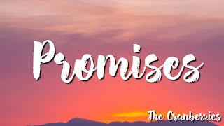 The Cranberries - Promises (Lyrics)