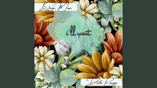 I'll Wait (feat. Duda Raupp)