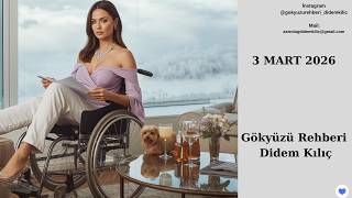 3 Mart 2026Günün Yorumugökyüzü Rehberi