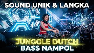 JUNGLE DUTCH BASS NAMPOL 🔥 SOUND UNIK & LANGKA PALING VIRAL 2026 | DJ REMIX FULL BASS GACOR TERBARU
