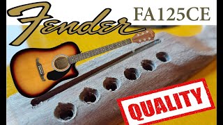 Fender FA 125 CE quality no sound just quality of assembly and production
