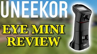 My EXPERIENCE so far with the Uneekor Eye Mini  REAL REVIEW