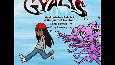 Capella Grey ft. Chris Brown, A Boogie Wit da Hoodie, Tory Lanez & Popcaan - GYALIS [REMIX]