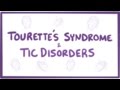 Tourette's syndrome & tic disorders - definition, symptoms, diagnosis, treatment