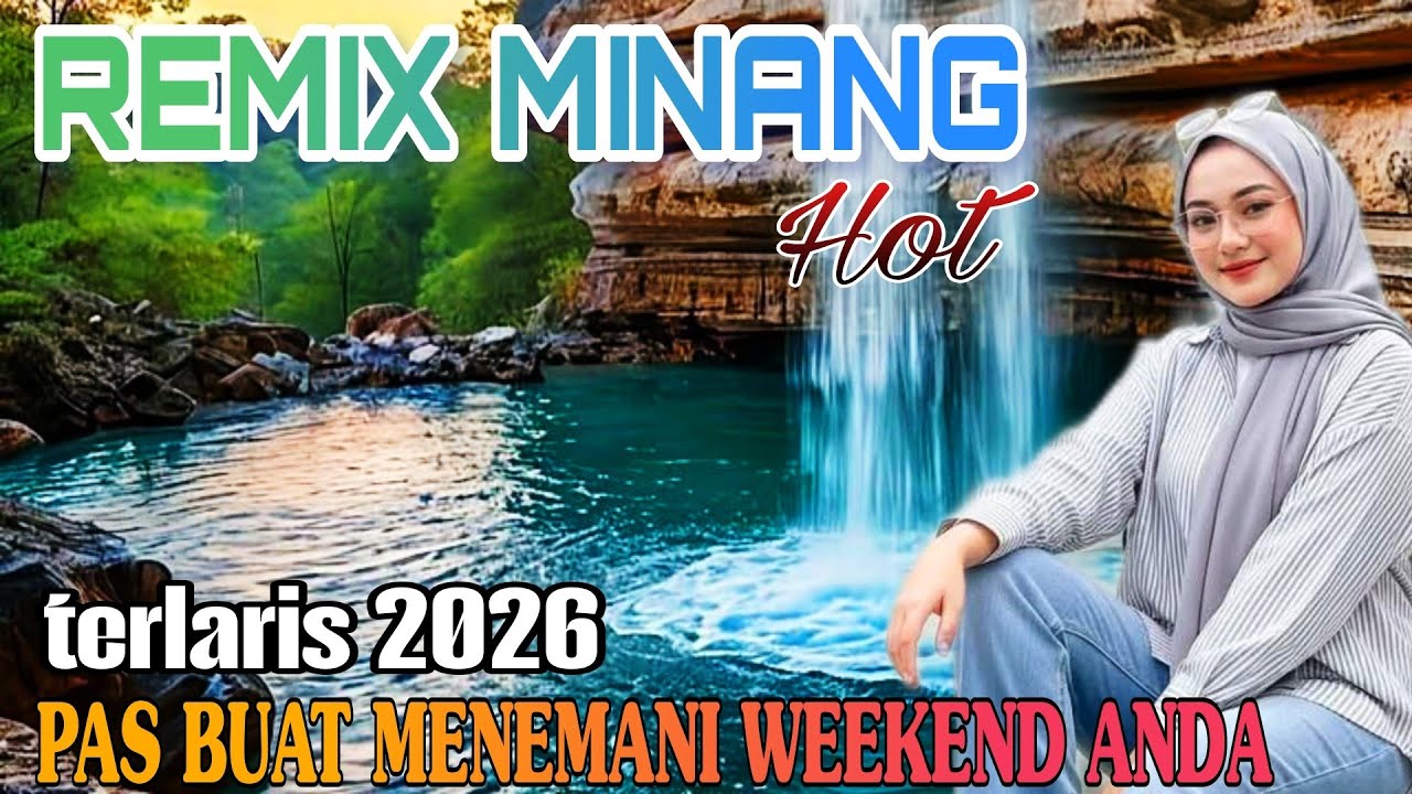 REMIX MINANG HOT NEWS 2026_PAS BUAT MENEMANI WEEKEND ANDA