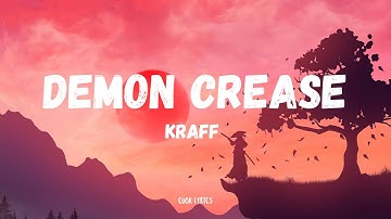 Thumbnail of Kraff - Demon Crease (Lyrics)