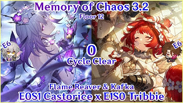 MOC 3.2 Floor 12 - E0S1 Castorice x E1S0 Tribbie 0 Cycle Clear | 01遐蝶0T盗火行者卡芙卡 | Honkai Star Rail