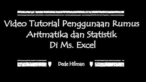 Penggunaan Rumus Aritmatika dan Statistik di Ms.Excel