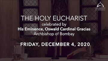 The Holy Eucharist - Friday, December 4 | Archdiocese of Bombay