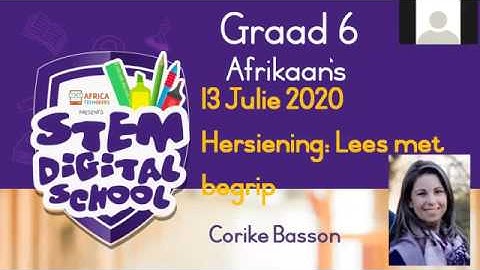 Grade 6 - Afrikaans FAL | 13 July 2020 |  Hersiening : Lees met Begrip