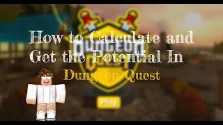 Roblox Dungeon Quest Potential Calculator - roblox dungeon quest wiki legendaries