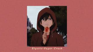 Elyotto-Sugar Crash [Slowed Down/Daycore] Resimi
