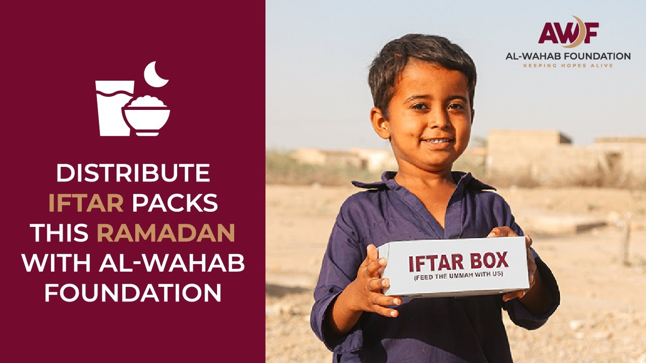 Distribute Iftar Packs This Ramadan with Al-Wahab Foundation | Donate Now!