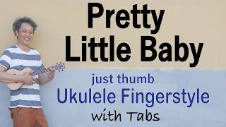 Pretty Little Baby (Connie Francis) [Ukulele Fingerstyle] Play - Along With Tabs