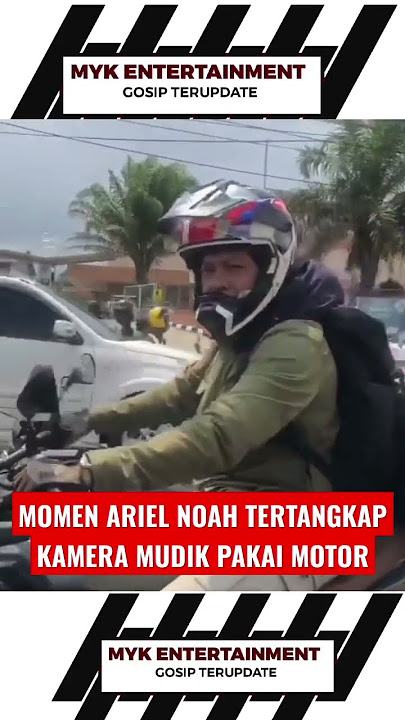 detik-detik ariel noah tertangkap kamera mudik pakai motor. #ariel #arielnoah #mudik #gosipartis