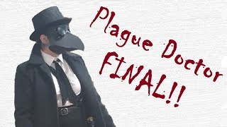 Costume Creation - Plague Doctor Final!!