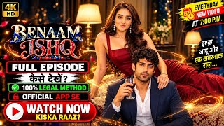 Benaam Ishq Full Episode कैसे देखें? | Benaam Ishq Web Series | Story TV App पर कैसे देखें