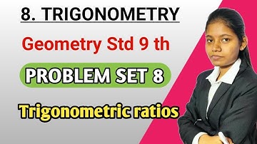 problem set 8 geometry class 9 | chapter 8 trigonometric ratios in hindi ssc maharashtra board