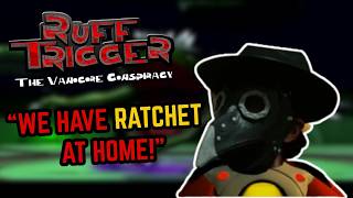 Ruff Trigger: The Vanocore Conspiracy - Trying Too Hard To Be Ratchet And Clank | Die Von Plague