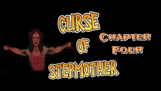 Curse of Stepmother - Evil Emily | Chapter Four | Gameplay |