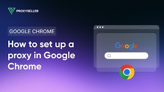 Google Chrome proxy configuration