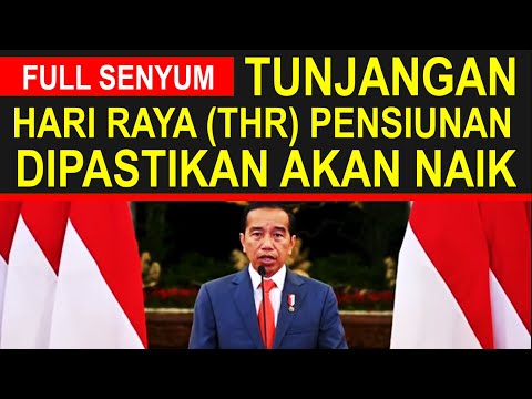 Kado spesial dari Presiden untuk gaji dan tunjangan hari raya THR pensiunan PNS 2024 dipastikan naik